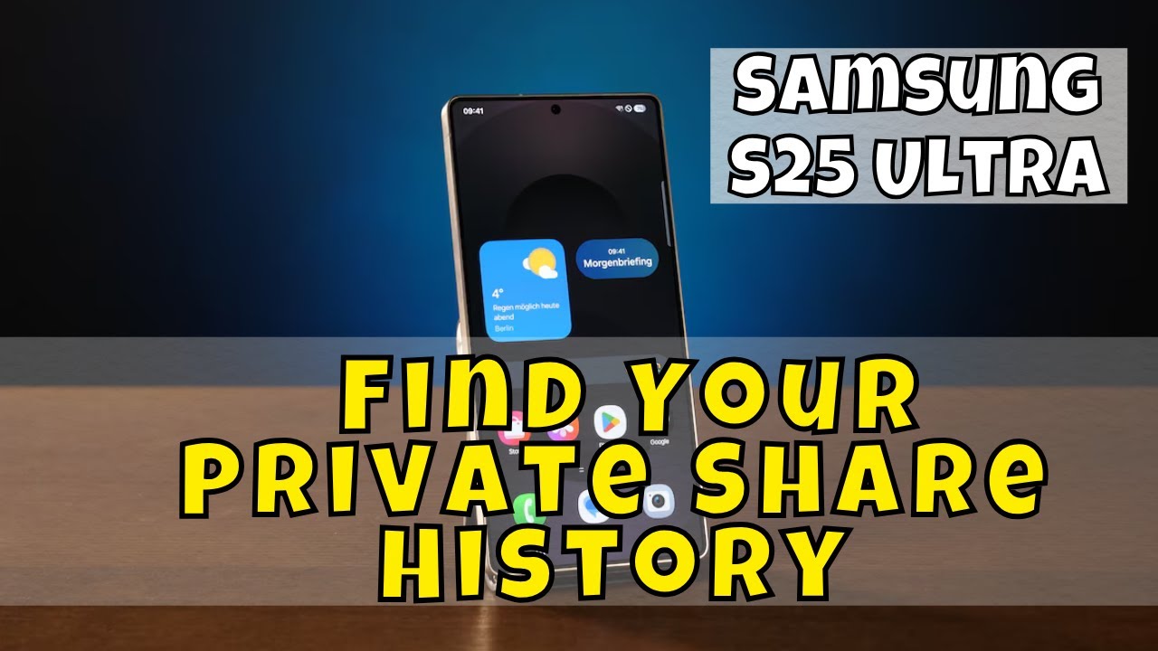 Samsung S25 Ultra: How to Find Your Private Share History