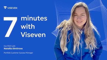 VISEVEN | 7 MINUTES | 2025 | Customer Experience: Nataliia Dimitrova