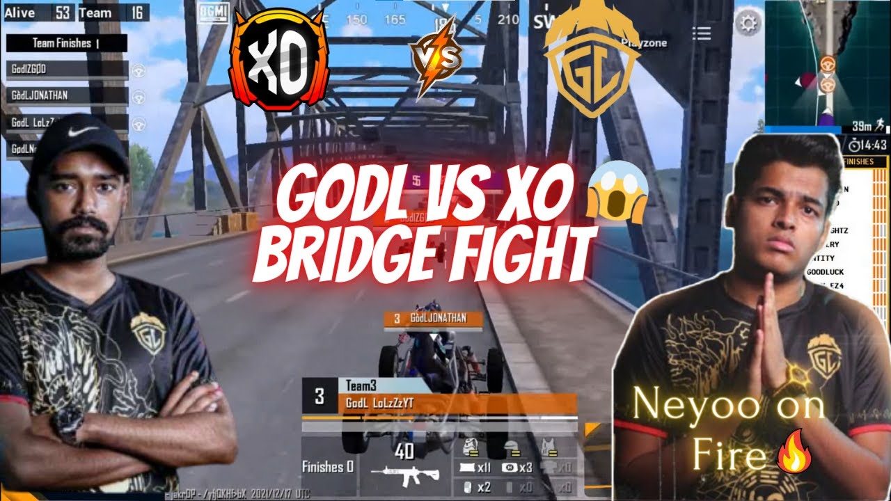 GodLike vs Team XO | Bridge Fight😳 | XO Bridge Camp | Neyoo on Fire🔥 | GodL Amazing Flank OpJoKar Yt