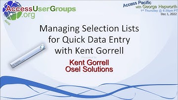 AP:  Managing Selection Lists for Quick Data Entry with Kent Gorrell