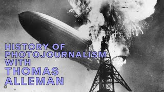 History of Photojournalism with Thomas Alleman