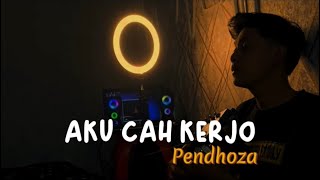 Dek lungaku ra keget cidro || Aku cah kerjo - Pendhoza (Cover By Panjiahriff) Viral Di Tiktok