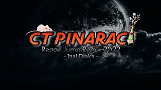 Dj CT Pinaraci - Ecko Show !! Regge Jump 2022 (Inal Djaka) Remix