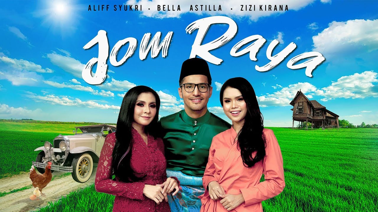 Official Music Video Jom Raya Aliff Syukri Feat Bella Astillah Zizi Kirana Tv Terlajak Laris Youtube