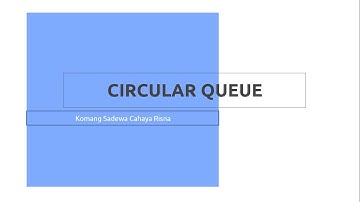 Penjelasan Mengenai Circular Queue