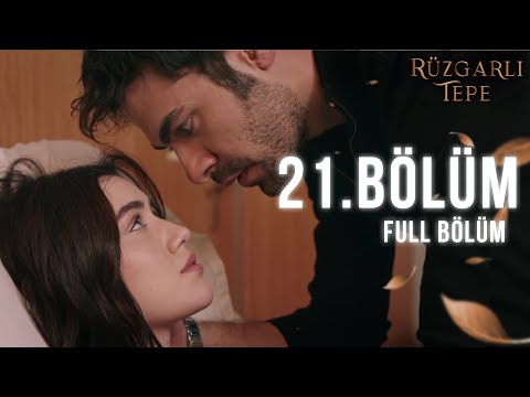 Yeniden #RüzgarlıTepe İzliyoruz 💫 | 21. Bölüm