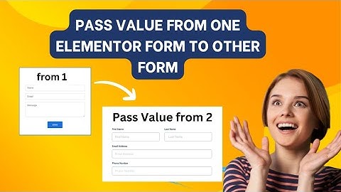 How to Pass Value from One Elementor Form to Other Formvideo one