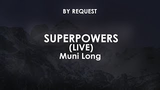 Superpowers (Live) | Muni Long