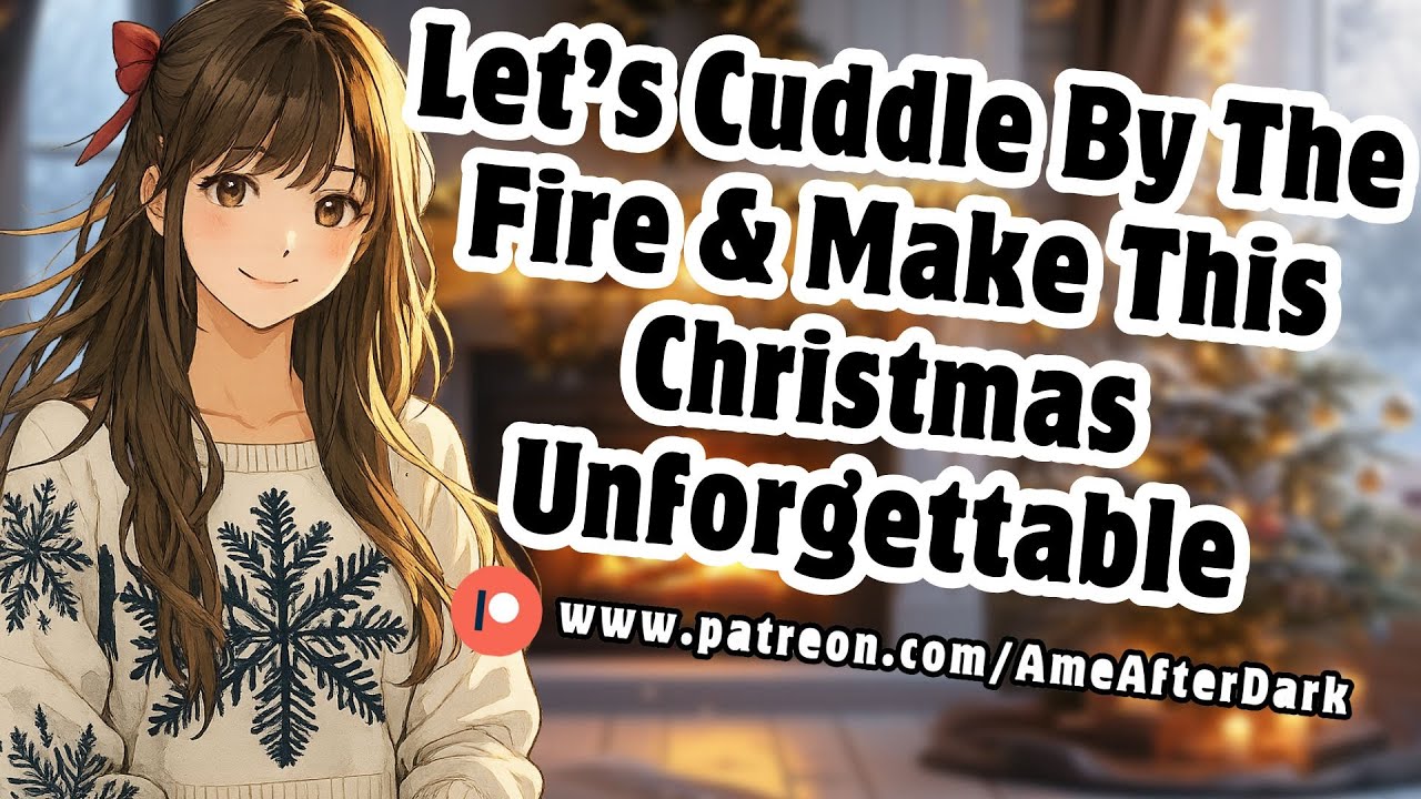 Уютная рождественская ASMR-ролевая игра: Душевный вечер твоей девушки | F4M