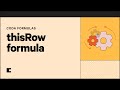 thisRow Formula | Formulas 101