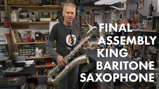 1917 H N  White King Baritone Saxophone Restoration, Part 3