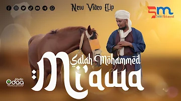 New Salah Mohammed Mi'awa Best Ethiopian Nasheed 2023