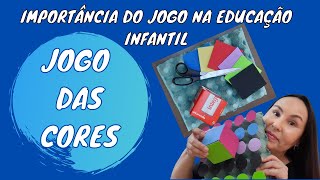 JOGO DAS CORES | JOGOS NA EDUCAÇÃO INFANTIL  |IMPORTÂNCIA DO JOGO NA EDUCAÇÃO INFANTIL screenshot 3