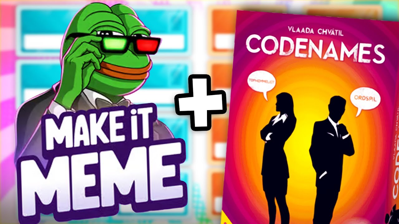 Codenames AND Make it Meme! - YouTube
