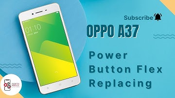 Oppo A37 Power Button Flex Replace
