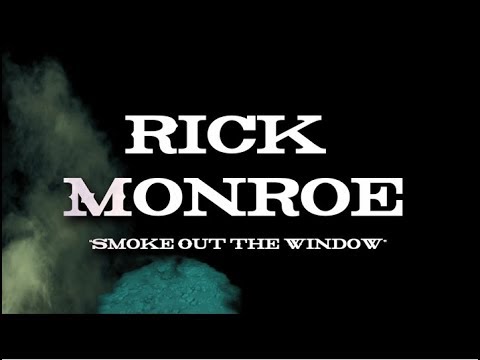 Rick Monroe "Smoke Out The Window" Lyric Video