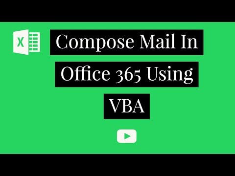 OFFICE 365 MAIL COMPOSE USING EXCEL VBA (MACRO) - TUTORIAL 1