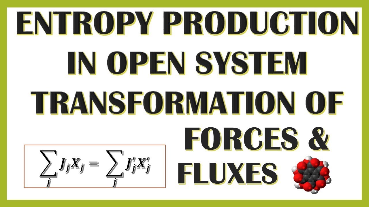 ENTROPY PRODUCTION IN OPEN SYSTEM AND TRANSFORMATION OF FLUXES AND ...