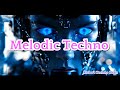 MELODIC TECHNO♬ VOL.1 /Ethereal Euphony/Melodic Momentum/Sonic Serenity/Monster Energy/2024