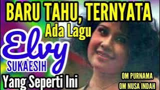 Sumpah Baru tahu Ada Lagu ELVY SUKAESIH Seperti Ini.