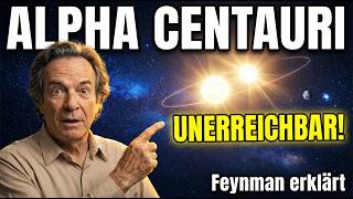 Alpha Centauri – Der nächste Stern, den kein Mensch je erreichen wird | Feynman erklärt