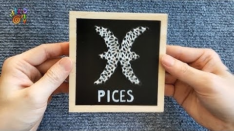 HƯỚNG DẪN LÀM TRANH CHỈ ĐINH CUNG HOÀNG ĐẠO SONG NGƯ ĐƠN GIẢN (PICES) | HOW TO DO STRING ART