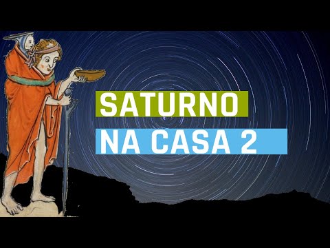 Vídeo: E se Saturno estiver na 2ª casa?