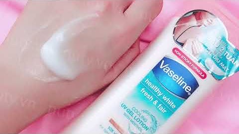 Sữa dưỡng thể vaseline 200ml giá bao nhiêu năm 2024