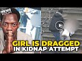 Man tries to kidnap teenage girl in broad daylight