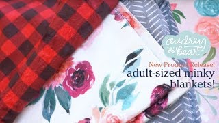 Adult Size Minky Blanket | Audrey & Bear