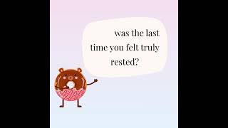 When was the last time you felt truly rested? screenshot 3