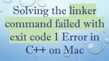 Solving the linker command failed with exit code 1 Error in C+ +  on Mac