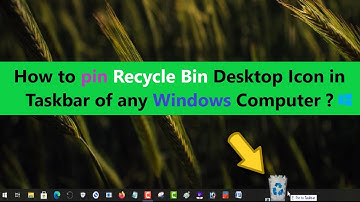 How to pin Recycle Bin Desktop Icon in Taskbar of any Windows Computer ?