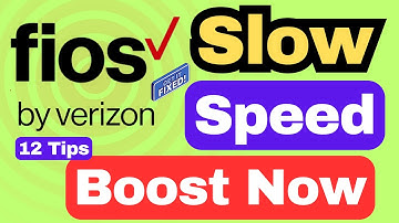 Is Your Verizon Fios Slow? Try These Easy Fixes!