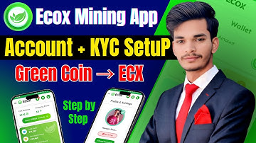 Ecox Mining App Complete Guide 🔥 | Create Account, Do KYC & Green Coin to Ecx Conversion