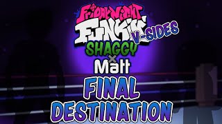 (VERY OLD) FINAL DESTINATION - Shaggy x Matt (V-Sides) OST