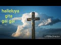 Download Halleluya Gita Gai Gai // Jesus Song Halleluya Gita Gai Gai // Jesus Song