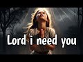 🇬🇧 🇺🇸 🇪🇹 Lord i need you {lyrics video} @worshiphim8448 @hillsongunited7499 Christian music