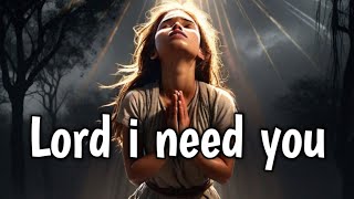 🇬🇧 🇺🇸 🇪🇹 Lord i need you {lyrics video} @worshiphim8448 @hillsongunited7499 Christian music