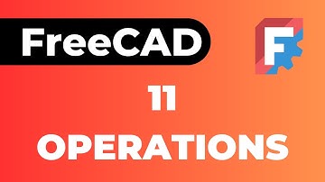 FreeCAD 11 Basic Operations for Creating 3D Solids for Beginners