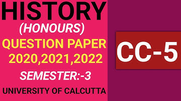 3RD SEMESTER||HISTORY HONOURS||CC-5||QUESTION PAPER (PYQ)||CALCUTTA UNIVERSITY||2020,2021,2022||📌📌