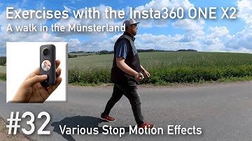 Insta360 ONE X2 Various Stop Motion Effects   HD 1080p