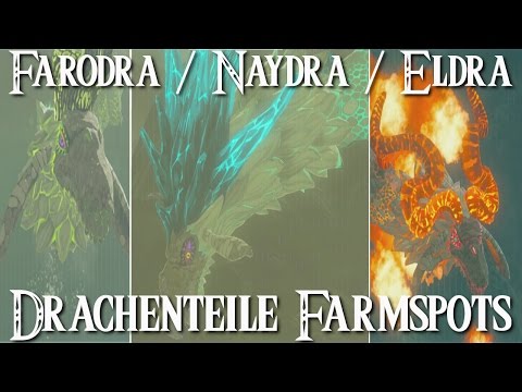 ZELDA: BREATH OF THE WILD - Farodra / Naydra / Eldra - Drachenteile Farmspots