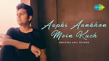 Aapki Aankhon Mein Kuch | Cover Song | Abhishek Anil Sharma | R.D Burman | Gulzar