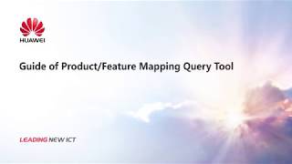 Huawei Tool Usage Guide: Product/Feature Mapping Query Tool