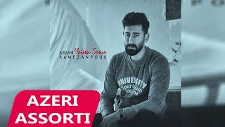 Arash Ramezanpour - Yolun Sonu 2019 | Azeri Music [OFFICIAL]
