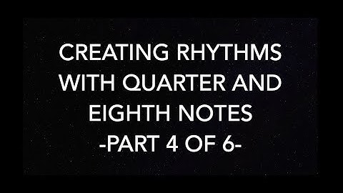 4. Rhythm Pattern Instruction - Quarter & Eighth Notes - Part 4 of 6