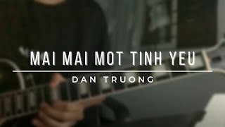Video thumbnail of "Mãi mãi một tình yêu - Đan Trường | Guitar Solo"