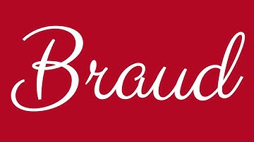 Learn how to Write the Name Braud Signature Style in Cursive Writing