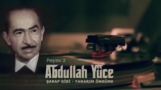 Abdullah Yüce - Peşrev 2 [  | © Medya Müzik] Resimi